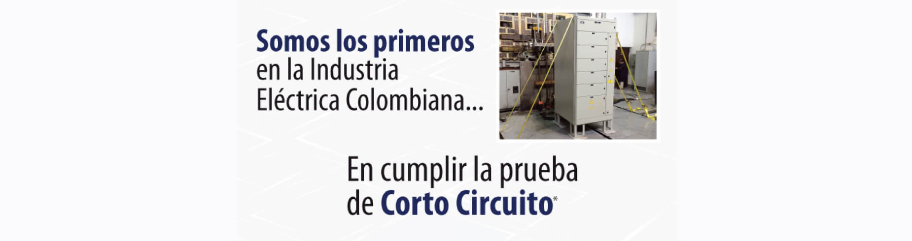 Ectricol cumple con la Prueba de Cortocircuito